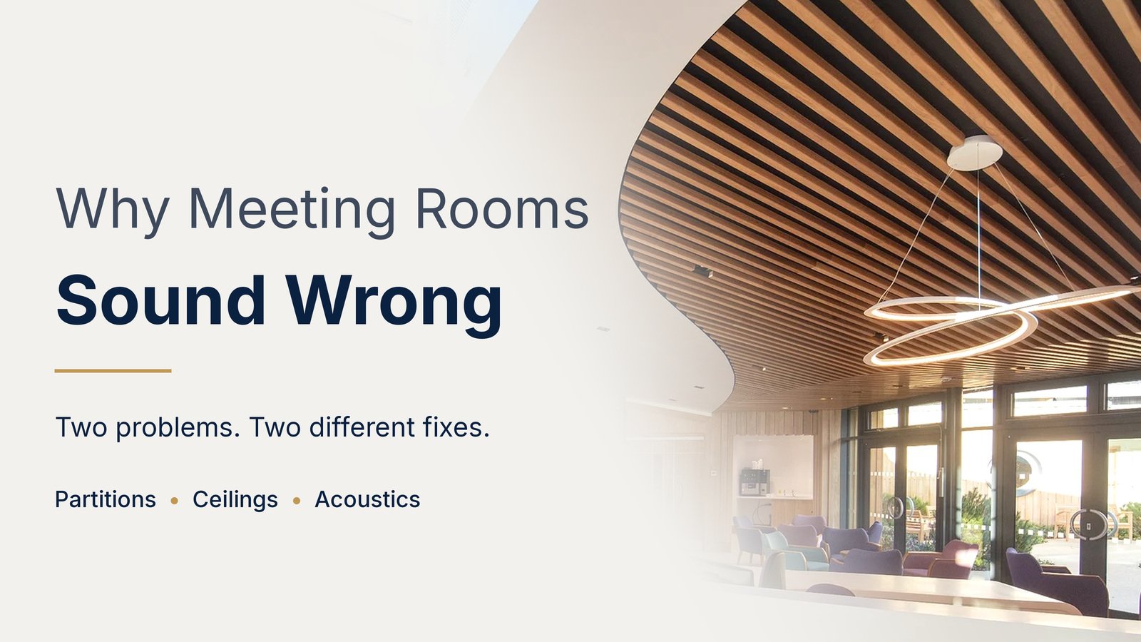 Why Your Meeting Rooms Sound Wrong - and What Actually Fixes It